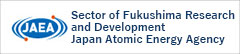 Sector of Fukushima Research and Development Japan Atomic Energy Agency